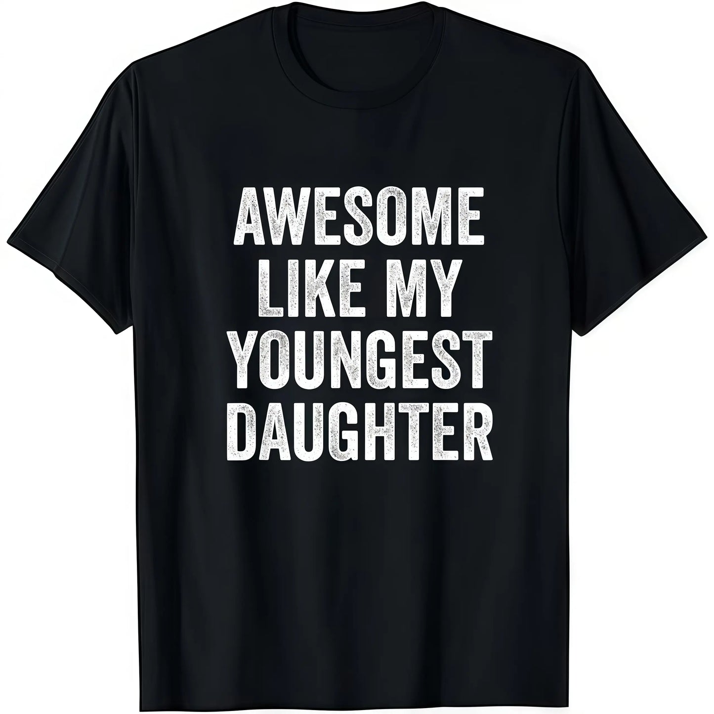 Men's Cotton Short-Sleeve Round Neck T-Shirt, Classic Lightweight Fitted Mens Fashion Top, Soft Versatile Everyday Casual Wear with "Awesome Like My Youngest Daughter" Graphic Print, Ideal Father’s Day Gift for Outdoor Activities